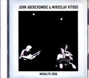 John Abercrombie Miroslav Vitous ジョン・アバークロンビー ミロスラフ・ヴィトウス/Switzerland 04.27.2006