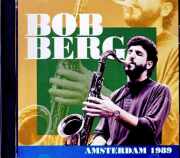 Bob Berg ボブ・バーグ/Netherlands 08.13.1989