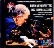 Brad Mehldau Trio ブラッド・メルドー/France 07.27.2021 FM Broadcast Edition
