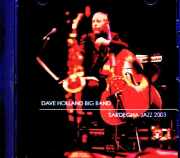 Dave Holland Big Band Chris Potter デイヴ・ホランド クリス・ポッター/Italy 09.03.2003 FM Broadcast Edition