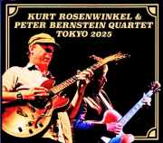 Kurt Rosenwinkel Peter Bernstein Quartet カート・ローゼンウィンケル ピーター・バーンスタイン/Tokyo,Japan 2025 2Days