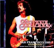 Santana サンタナ/CA,USA 08.09.1985 Soundboard Edition