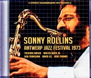 Sonny Rollins ソニー・ロリンズ/Belgium 08.17.1973 Soundboard Edition