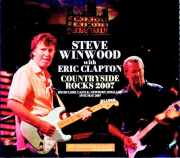 Steve Winwood Eric Clapton スティーヴ・.ウィンウッド エリック・クラプトン/England,UK 05.19.2007 Complete Soundboard Edition &amp; more