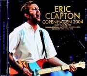Eric Clapton エリック・クラプトン/Denmark 04.17.2004 Complete DAT Master Edition
