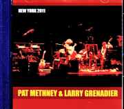 Pat Metheny Larry Grenadier パット・メセニー ラリー・グレナディア/NY,USA 10.16.2011