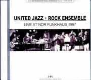 United Jazz + Rock Ensemble ユナイテッド・ジャズ・プラス・ロック・アンサンブル/Germany 01.31.1997 FM Broadcast Edition