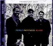 Danilo Perez John Patitucci,Brian Blade ダニーロ・ペレス/Germany 10.28.2017