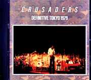 Crusaders クルセイダーズ/Tokyo,Japan 03.16.1979