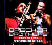 Brecker Brothers ブレッカー・ブラザーズ/Sweden 05.27.1980 Remastered