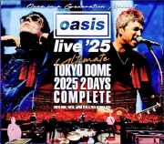 Oasis オアシス/Tokyo,Japan 2025 2Days Complete Remastered and Matrix of 3 Audience Recordings Upgrade Edition