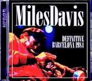 Miles Davis,John Scofield,Bob Berg マイルス・デイヴィス ジョン・スコフィールド/Spain 11.08.1984 FM Broadcast Edition