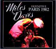 Miles Davis,Bill Evans,Mile Stern,Marcus Miller マイルス・デイヴィス ビル・エヴァンス/France 1982 2Days Soundboard Edition