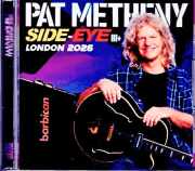 Pat Metheny Side-Eye パット・メセニー/London,UK 07.18.2026