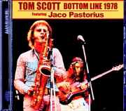 Tom Scott Jaco Pastorius,Richard Tee トム・スコット ジャコ・パストリアス/NY,USA 11.03.1978 Soundboard Edition