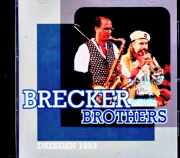 Brecker Brothers ブレッカー・ブラザーズ/Germany 1993 FM Broadcast Edition