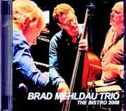 Brad Mehldau Trio ブラッド・メルドー/Austria 10.31.2008 FM Broadcast Edition