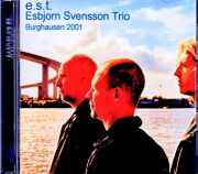 Esbjorn Svensson Trio エスビョルン・スヴェンソン/Germany 05.06.2001