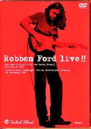 Robben Ford ロベン・フォード/Brazil 2001 & more