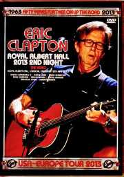 Eric Clapton エリック・クラプトン/London,UK 05.18.2013 Complete Multi-Cam Edition