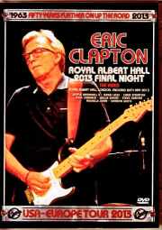 Eric Clapton エリック・クラプトン/London,UK 05.26.2013 Complete