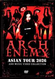 Arch Enemy アーチ・エネミー/Asian Tour 2026 and Music Video Collection
