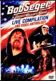 Bob Seger ボブ・シーガー/Live Compilation and Video Anthology