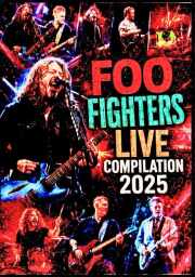 FoonFighters フー・ファイターズ/Live Compilation 2025