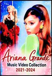 Ariana Grande アリアナ・グランデ/Music Video Collection 2021-2024