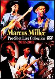 Marcus Miller マーカス・ミラー/Pro-Shot Live Collection 2012-2013