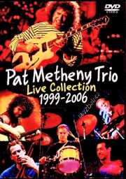 Pat Metheny Trio パット・メセニー/Live Collection 1999-2006