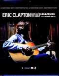 Eric Clapton エリック・クラプトン/Tokyo,Japan 4.22.2023 Complete Blu-Ray Version