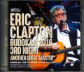 Eric Clapton エリック・クラプトン/Tokyo,Japan 4.16.2016 Original Master