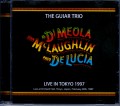 The Guitar Trio Al di Meola,John McLaughlin,Paco de Lucia/Tokyo,Japan 1997