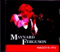 Maynard Ferguson メイナード・ファーガソン/Aichi,Japan 1976 & more