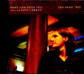 Marc Van Roon Trio,Dave Liebman マーク・ヴァン・ローン/Netherlands 1995