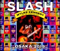 Slash,Myles Kennedy スラッシュ/Osaka,Japan 2019 S & V