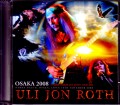 Uli Jon Roth ウリ・ジョン・ロート/Osaka,Japan 2008