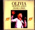 Olivia Newton-John オリヴィア・ニュートン・ジョン/Osaka,Japan 2003
