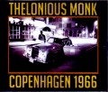 Thelonious Monk セロニアス・モンク/Denmark 1966 & more
