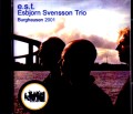 e.s.t. Esbjorn Svensson Trio エスビョルン・スヴェンソン/Germany 2001