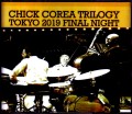Chick Corea Trilogy チック・コリア/Tokyo,Japan 4.8.2019 Complete