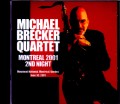 Michael Brecker Quintet マイケル・ブレッカー/Canada 6.30.2001