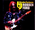 Robben Ford  ロベン・フォード/Italy 2019
