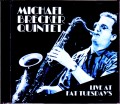 Michael Brecker Quintet,Mike Stern マイケル・ブレッカー マイク・スターン/NY,USA 1987
