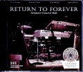 Return to Forever リターン・トゥ・フォーレバー/OR,USA 2008