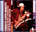 Charles Lloyd Quartet,Michel Petrucciani チャールズ・ロイド ミシェル・ペトルチアーニ/Germany 1982 & 1993