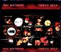 Pat Metheny パット・メセニー/Tokyo,Japan 2010 2Days & more