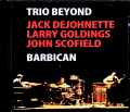 Trio Beyond Jack DeJohnette,John Scofield ジャック・ディジョネット ジョン・スコフィールド/London,UK 2006