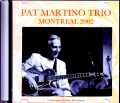 Pat Martino Trio パット・マルティーノ/Canada 2002 & more